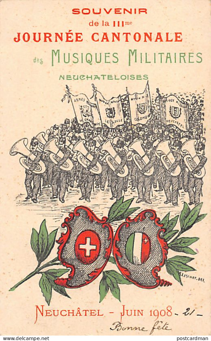 NEUCHÂTEL - IIIème Journée Cantonale Des Musiques Militaires Juin 1908 - Carte Dessinée Par Leschot - Ed. Inconnu - Neuchâtel