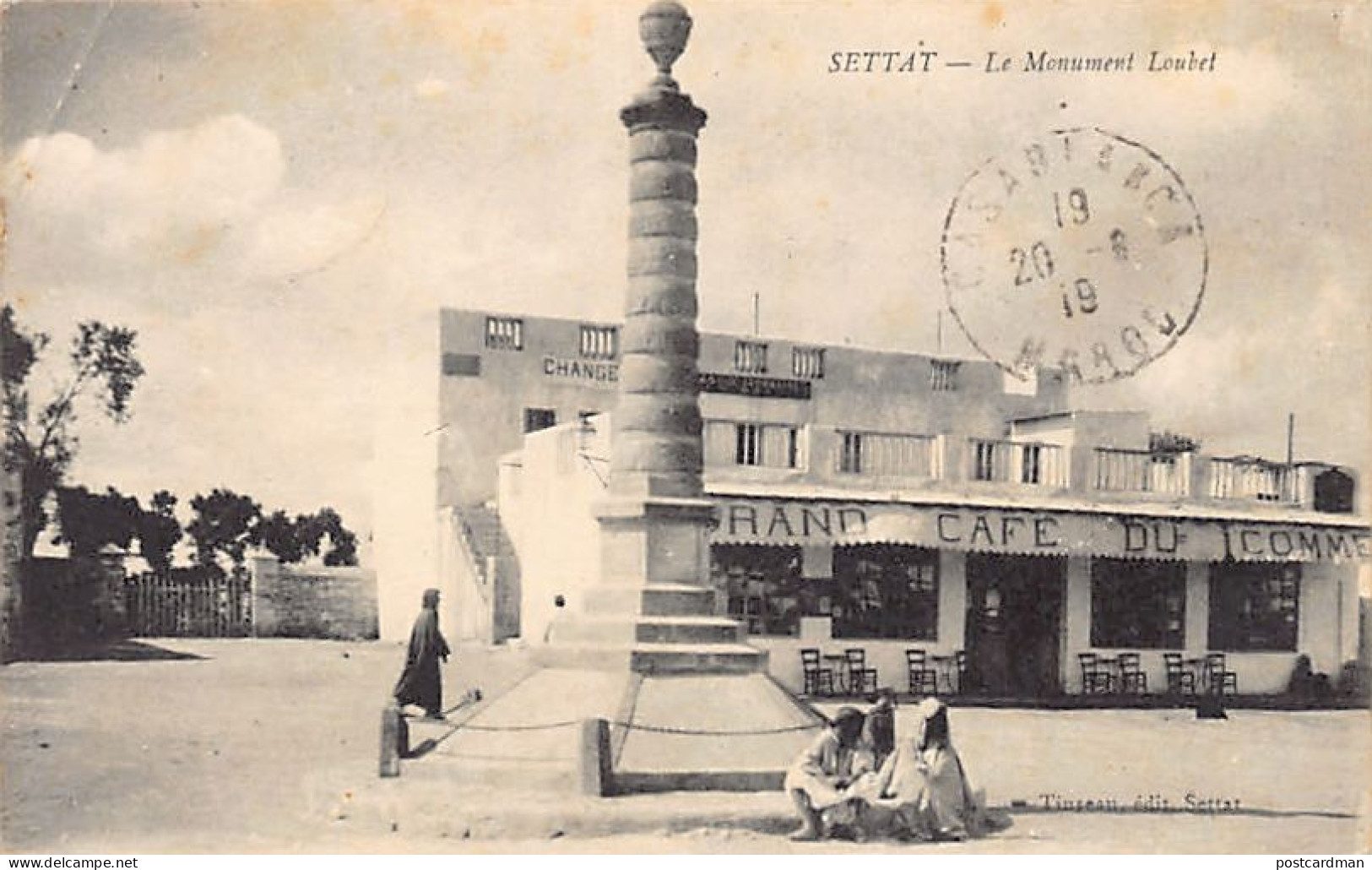 Maroc - SETTAT - Le Monument Loubet - Grand Café Du Commerce - Bureau De Change - Ed. Tinseau  - Other & Unclassified