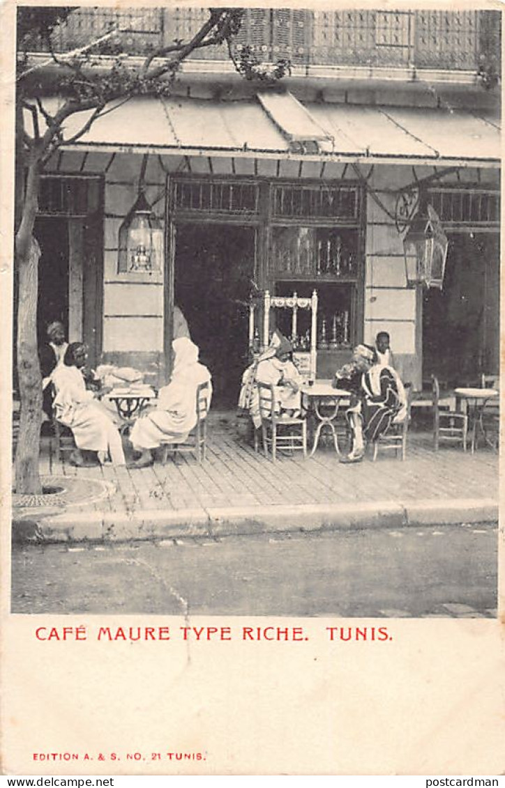 Tunisie - TUNIS - Café Maure - Type Riche - Ed. A. & S. 21 - Tunisia