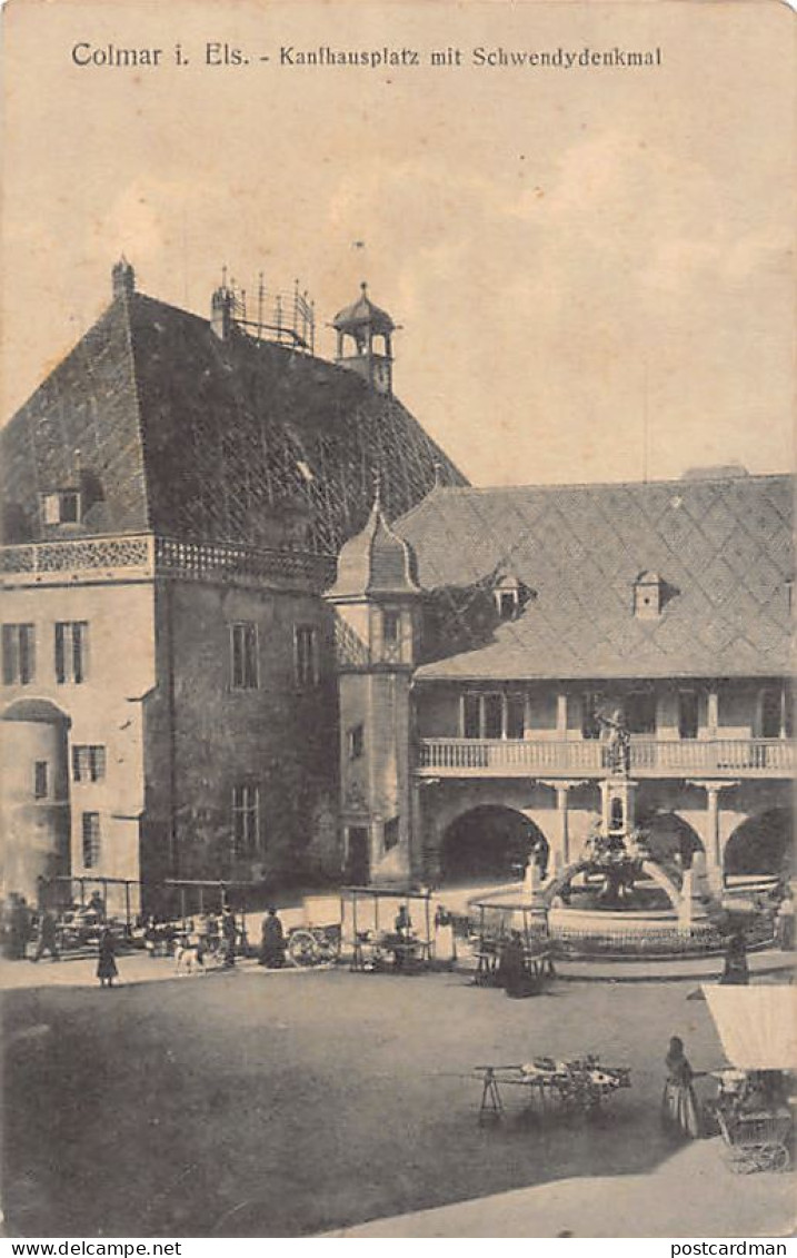 Colmar (68) Place De L'Ancienne-Douane Fontaine Schwendi Ed M. Knopf Colmar Kanfhausplatz Mit Schwendydenkmal - Colmar
