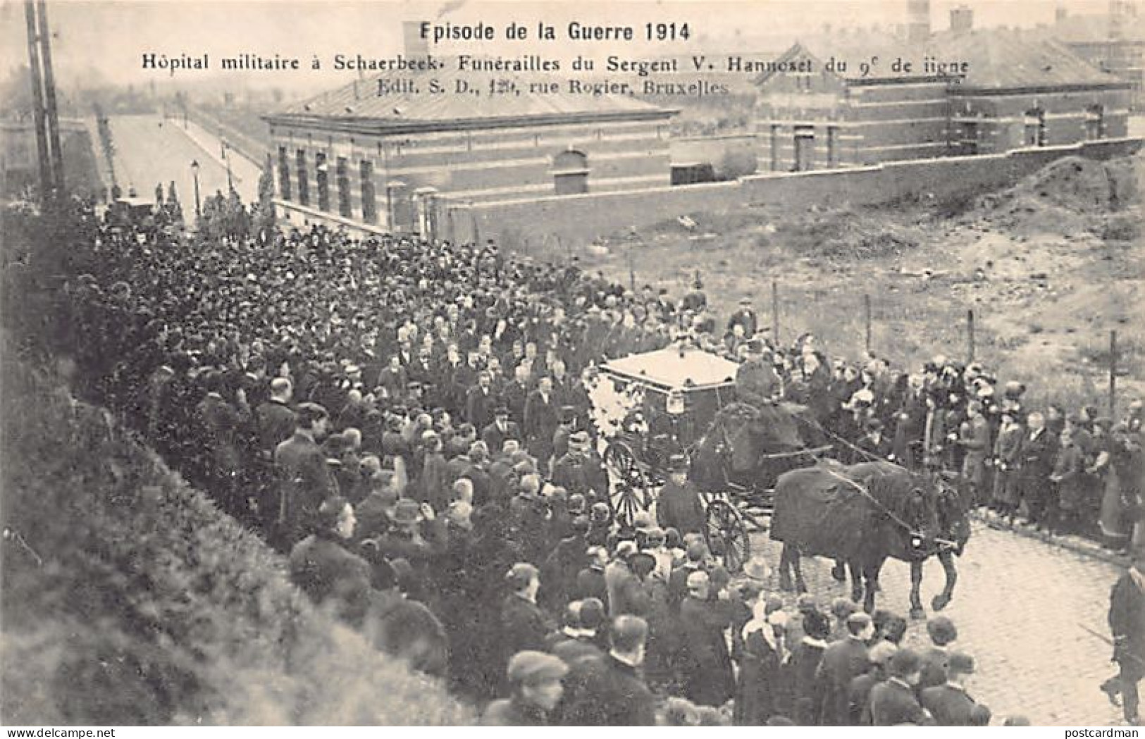 SCHAERBEEK (Brux. Cap.) Hôpital Militaire - Funérailles Du Sergent V. Hannoset Du 9e De Ligne En 1914 - Schaerbeek - Schaarbeek