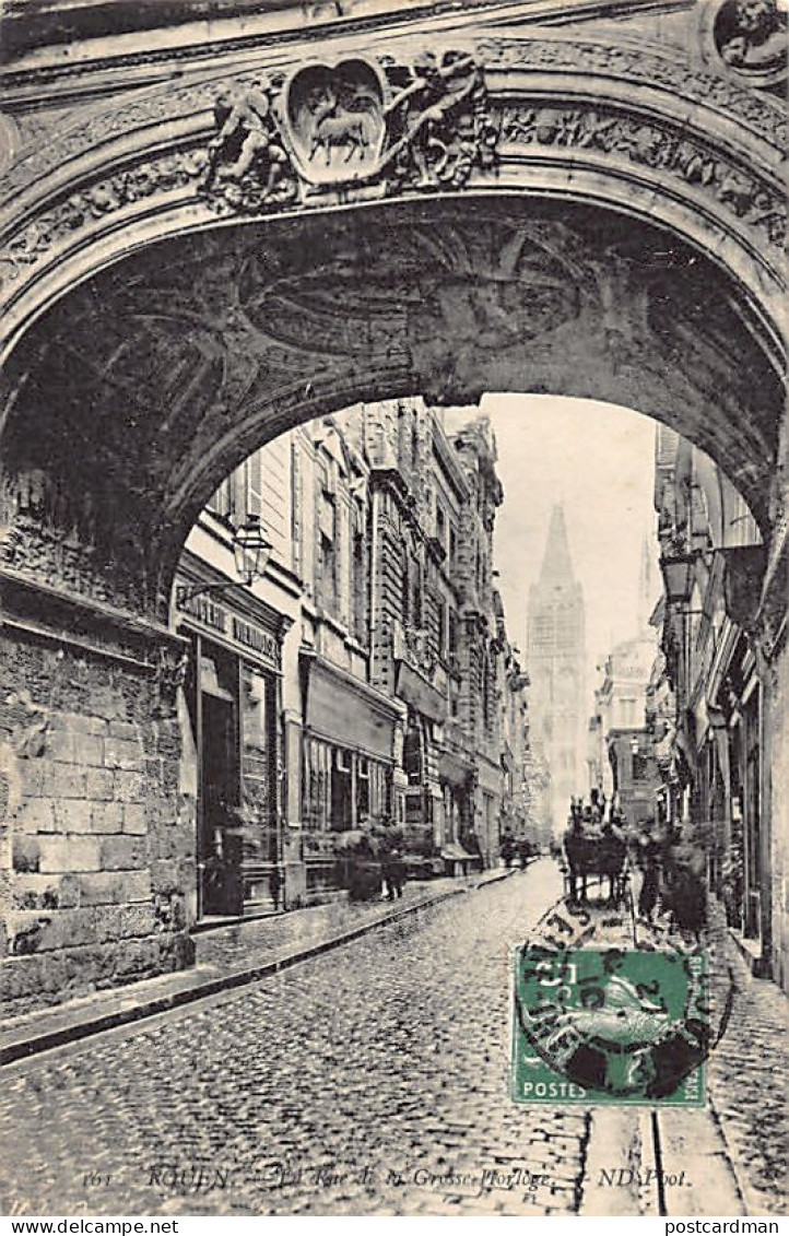 ROUEN (76) La Rue De La Grosse Horloge - Ed. ND Phot. Neurdein 161 - Rouen