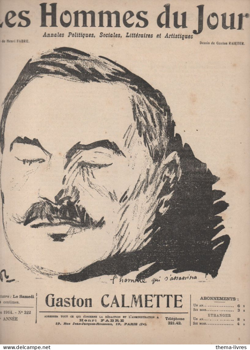 Revue  LES HOMMES DU JOUR  N°322   Mars 1914 ; Caricature De Gaston CALMETTE Par RAIETER   (CAT4082 / 322) - Politique