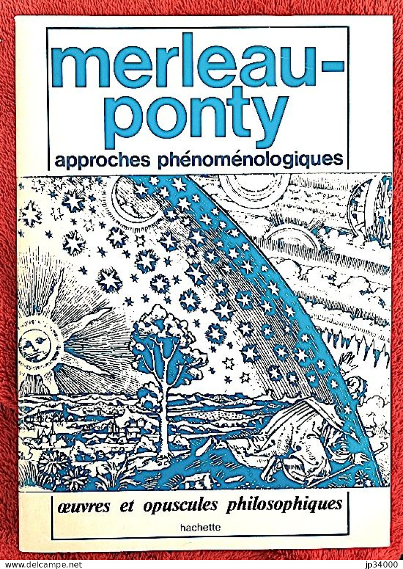 Merleau-Ponty: Approches Phénoménologiques "Oeuvres Et Opuscules Philosophiques" - Psychologie/Philosophie