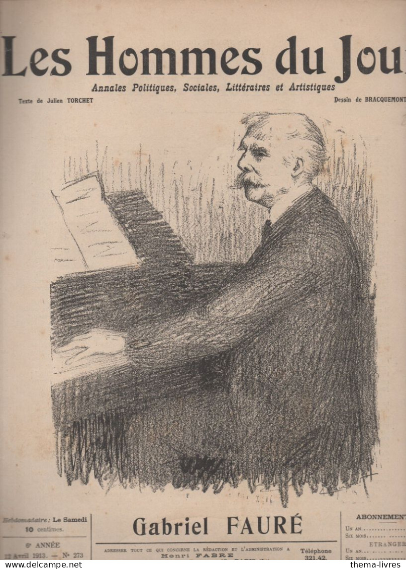 Revue  LES HOMMES DU JOUR  N°273 Avril 1913  ; Caricature De Gabriel FAURE  Par BRACQUEMONT  (CAT4082 /273) - Politiek