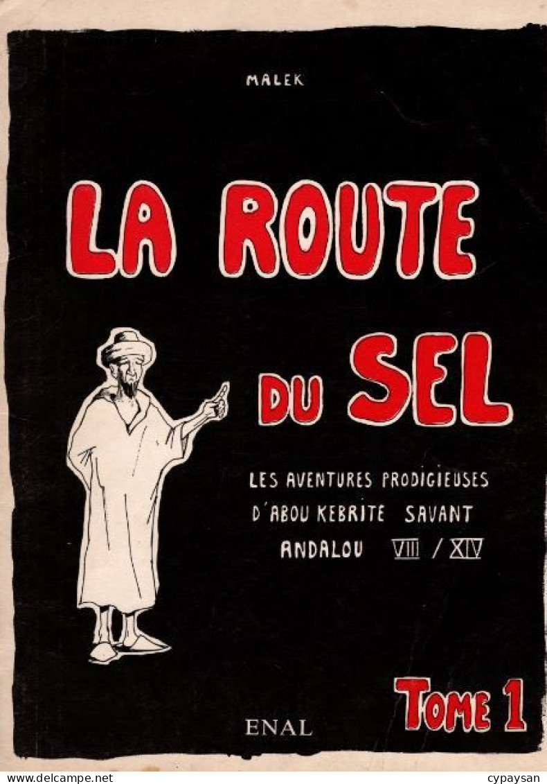 La Route Du Sel BE 01/1984 Malek (BI3) - Originalausgaben - Franz. Sprache