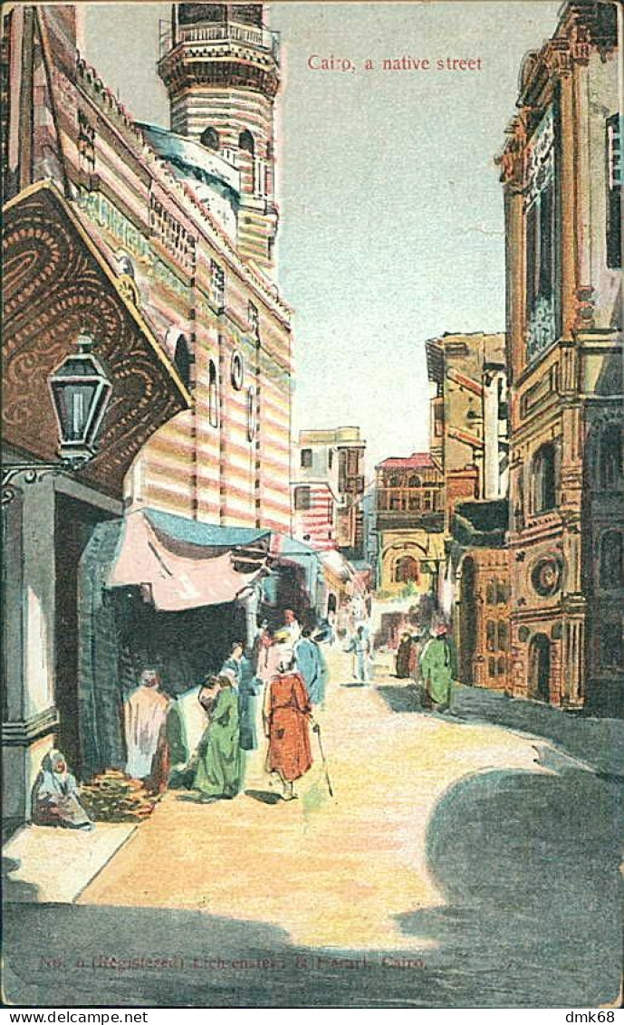 EGYPT - CAIRO - A NATIVE STREET - EDIT LICHTENSTERN & HARARI - 1900s (12684) - Cairo