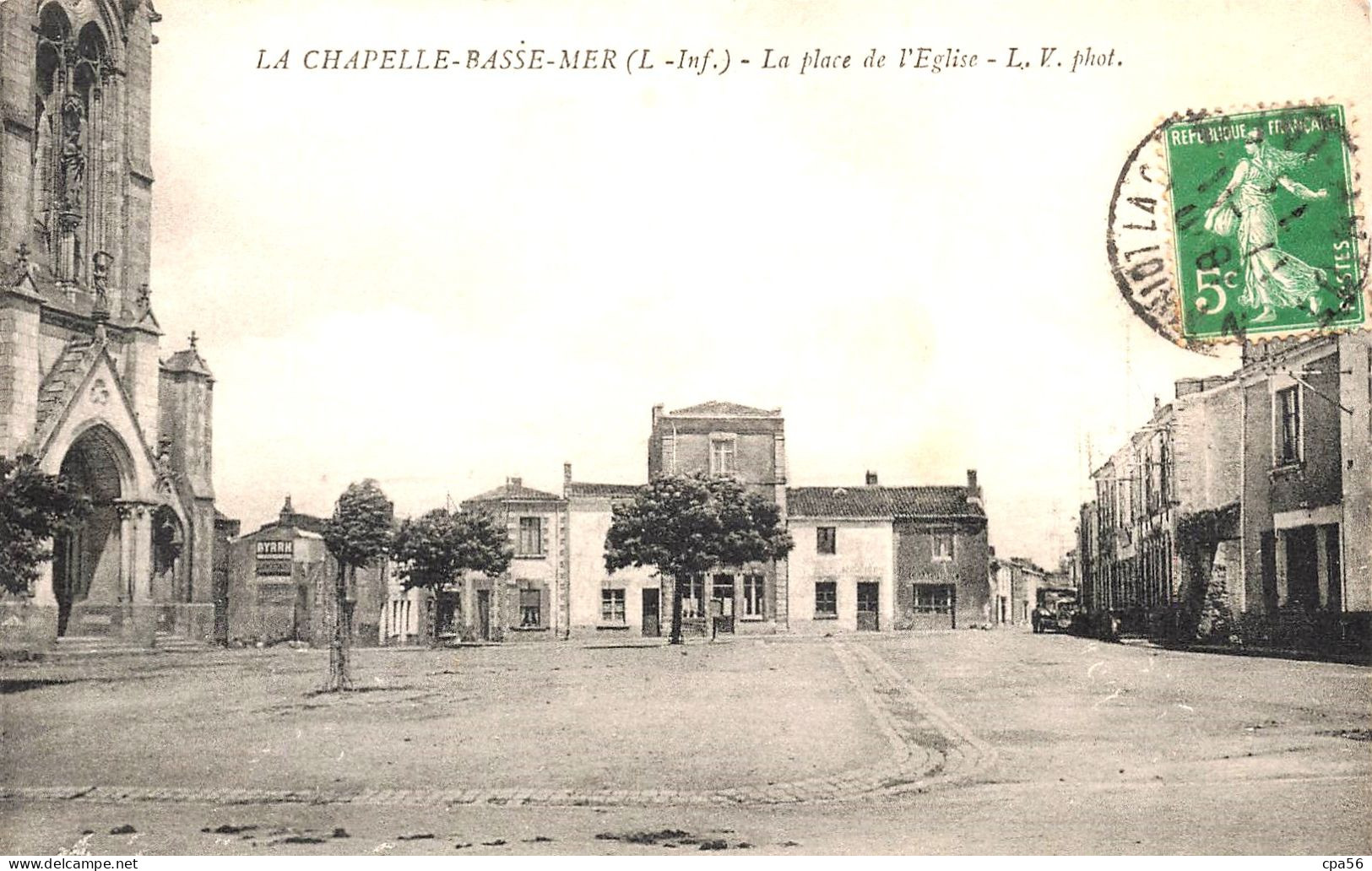 LA CHAPELLE BASSE MER - Le Bourg - La Place De L'Église - VENTE DIRECTE X - Altri & Non Classificati