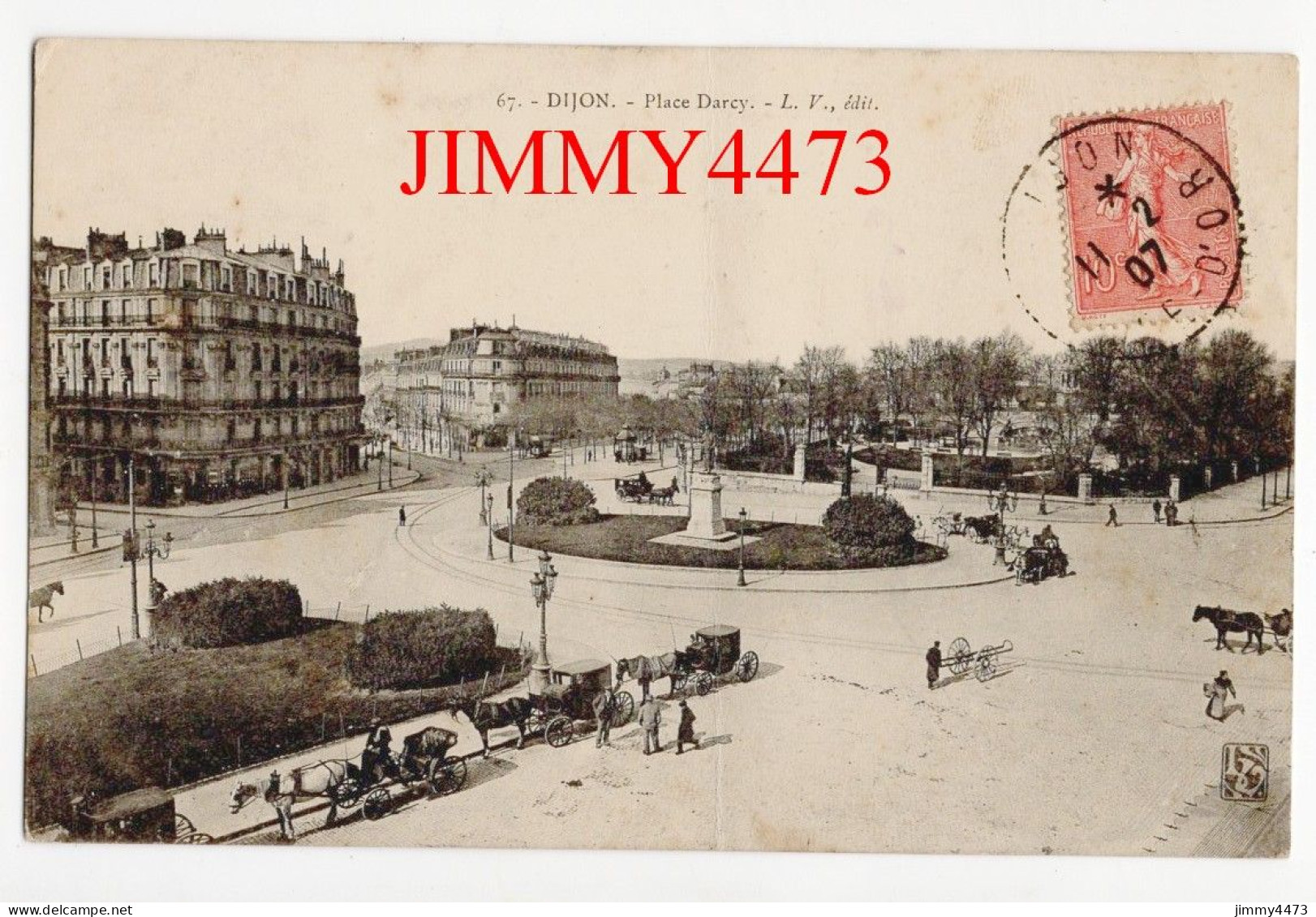CPA - DIJON En 1907 - Place Darcy ( Bien Animée ) N° 67 - Edit. L. V. - Dijon