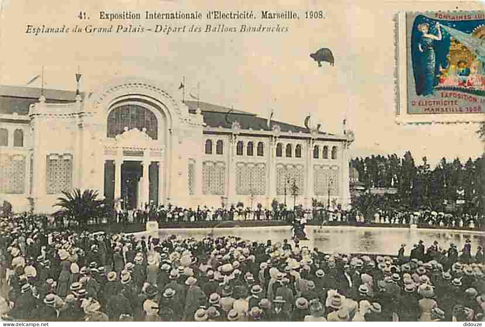 13 - Marseille - Exposition Internationale D'Electricité De 1908 - Esplanade Du Grand Palais - Départ Des Ballons Baudru - Electrical Trade Shows And Other