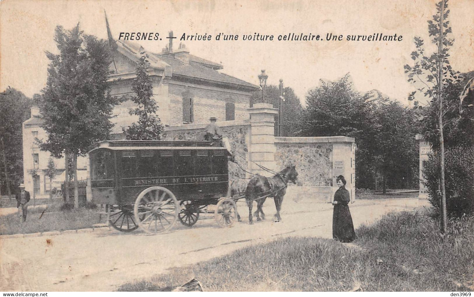 FRESNES (Val-de-Marne) - Arrivée D'une Voiture Cellulaire - Une Surveillante - Attelage De Cheval - Ecrit (2 Scans) - Fresnes