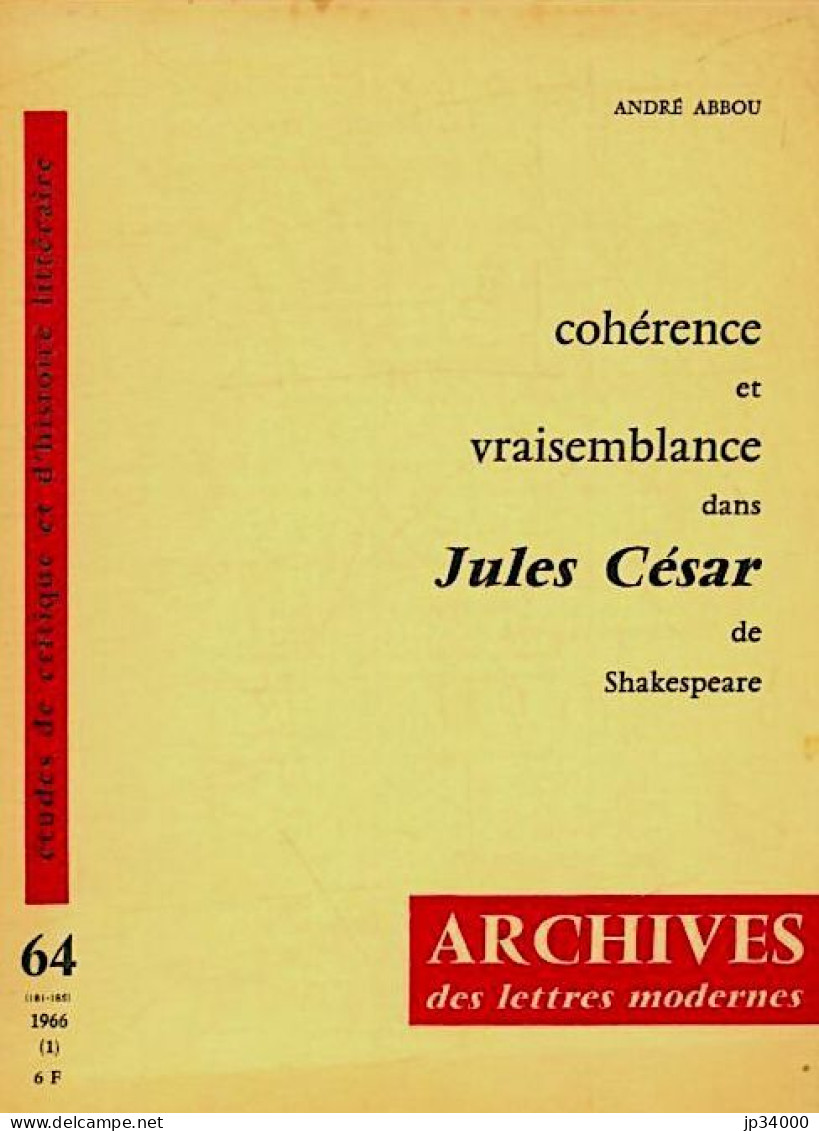 Cohérence Et Vraisemblance Dans Jules César De Shakespeare Par André Abbou (critique Litteraire) - Autres & Non Classés