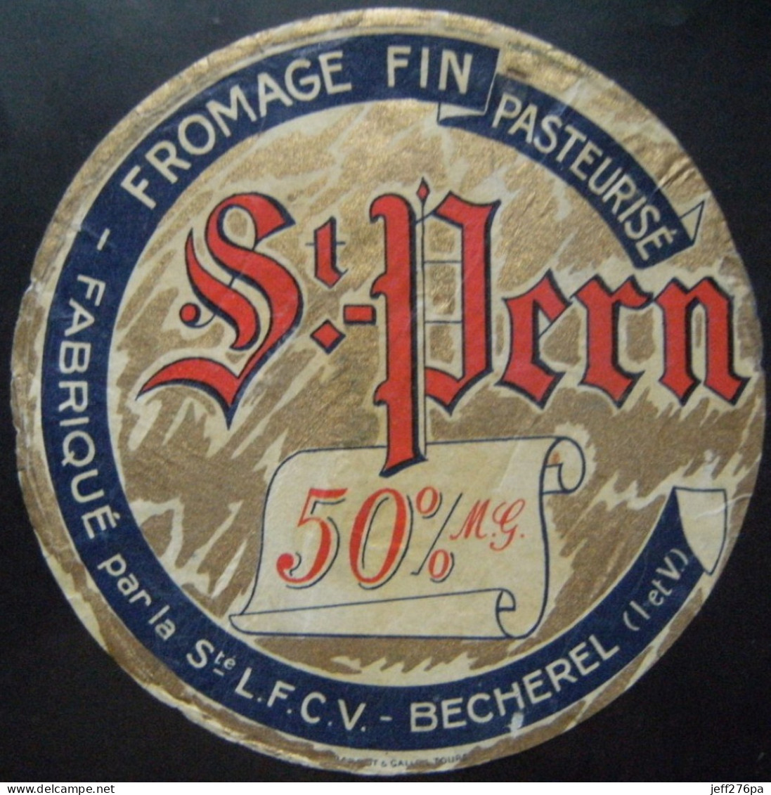 Etiquette Fromage - Le St-Pern - Fromagerie L.F.C.V à Becherel 35 Bretagne - Ille Et Vilaine   A Voir ! - Quesos