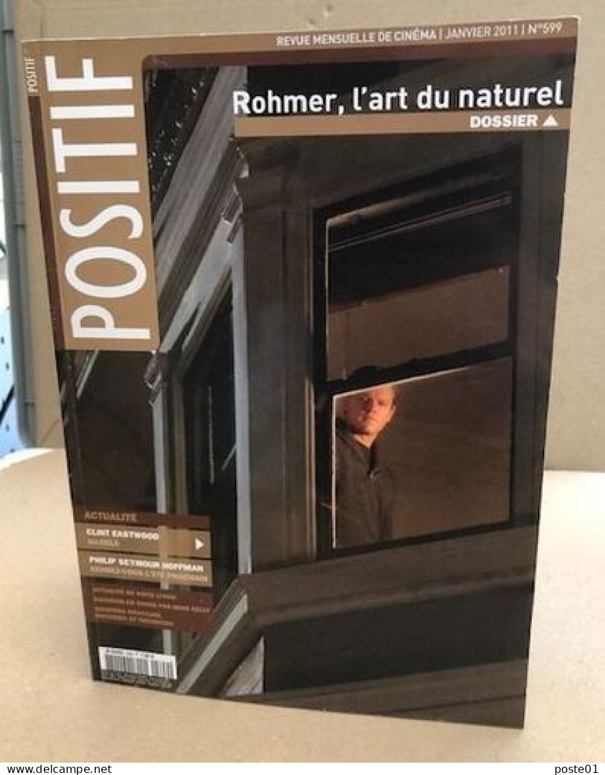 Revue Positif N° 599 / Dossier : Rohmer L'art Du Naturel - Film/ Televisie