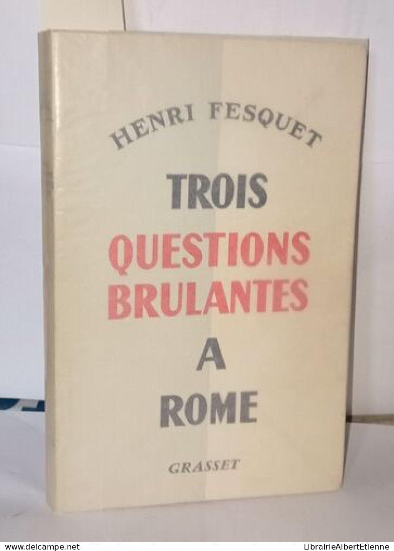 Trois Questions Brulantes A Rome - Non Classés