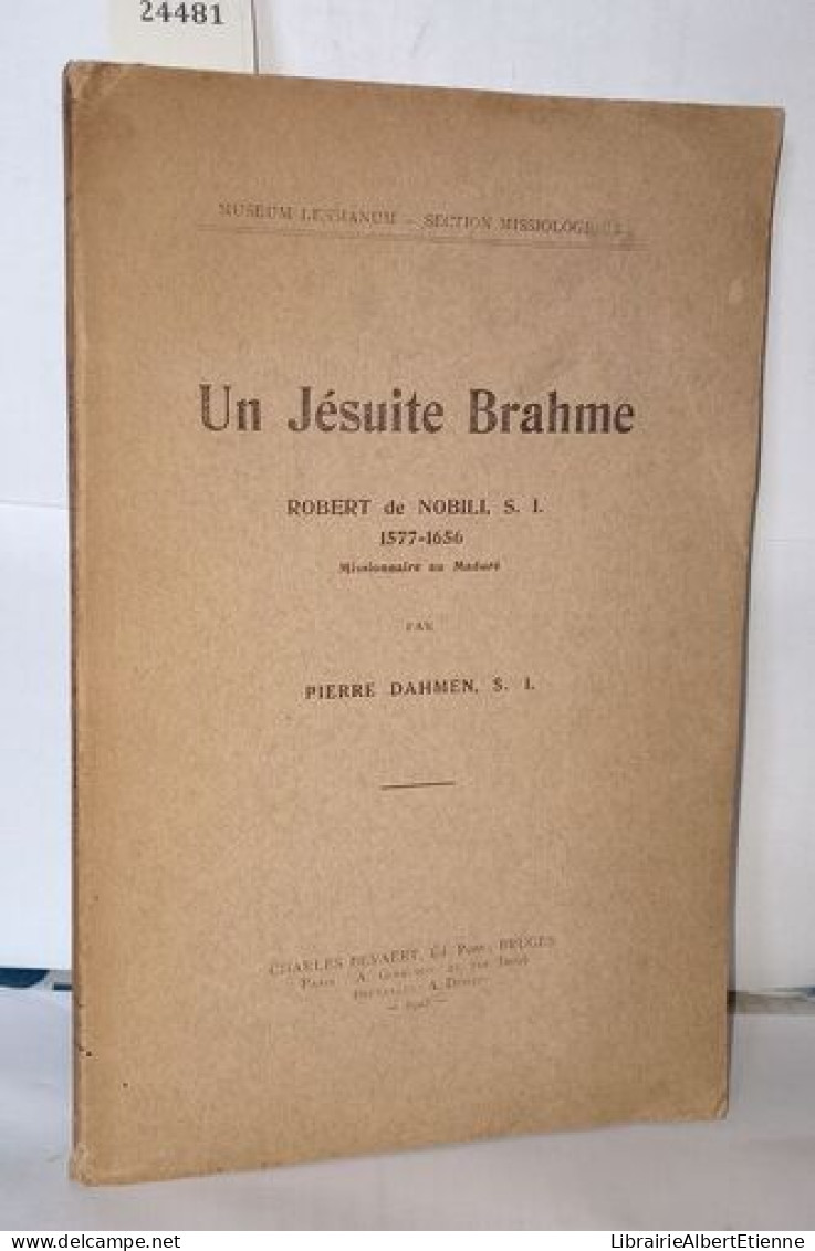 Un Jésuite Brahme Robert De Nobili S.I 1577-1656 - Unclassified