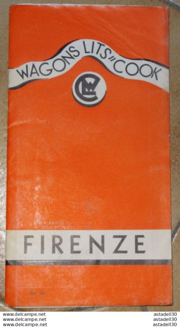 Dépliant ITALIA, Wagons Lits Cook FIRENZE N°34 De 1934 .........Caisse-40 - Dépliants Touristiques