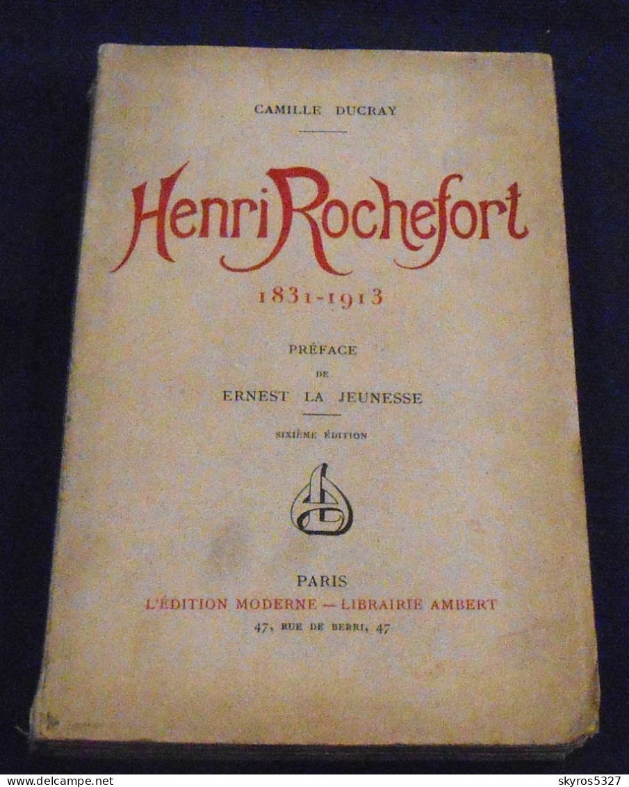 Henri Rochefort 1831-1913 - 1901-1940