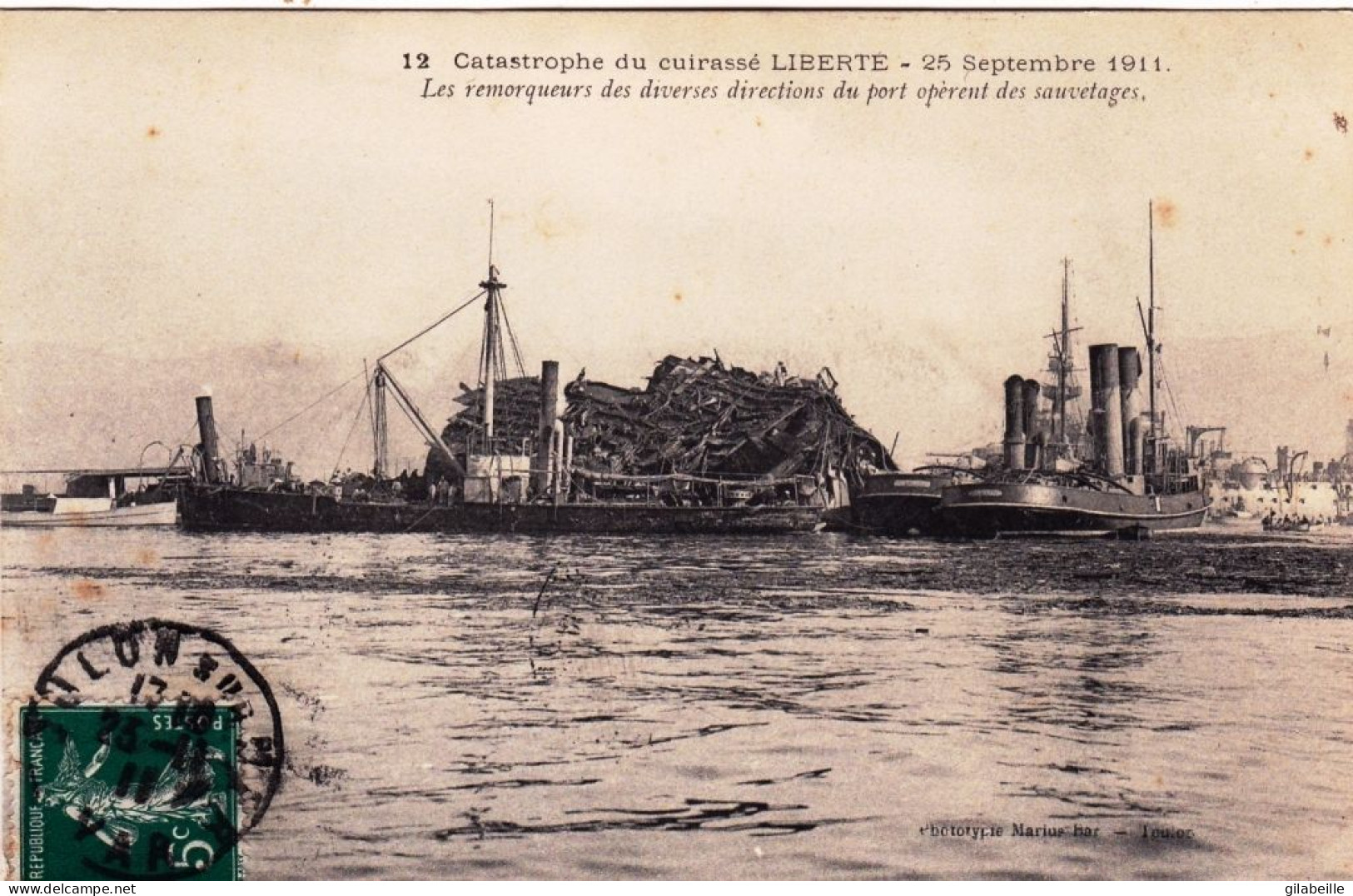 83 - TOULON - Catastrophe Du Cuirassé Liberté - 25 Septembre 1911 - Les Remorqueurs Operent Des Sauvetages - Marine Mili - Toulon