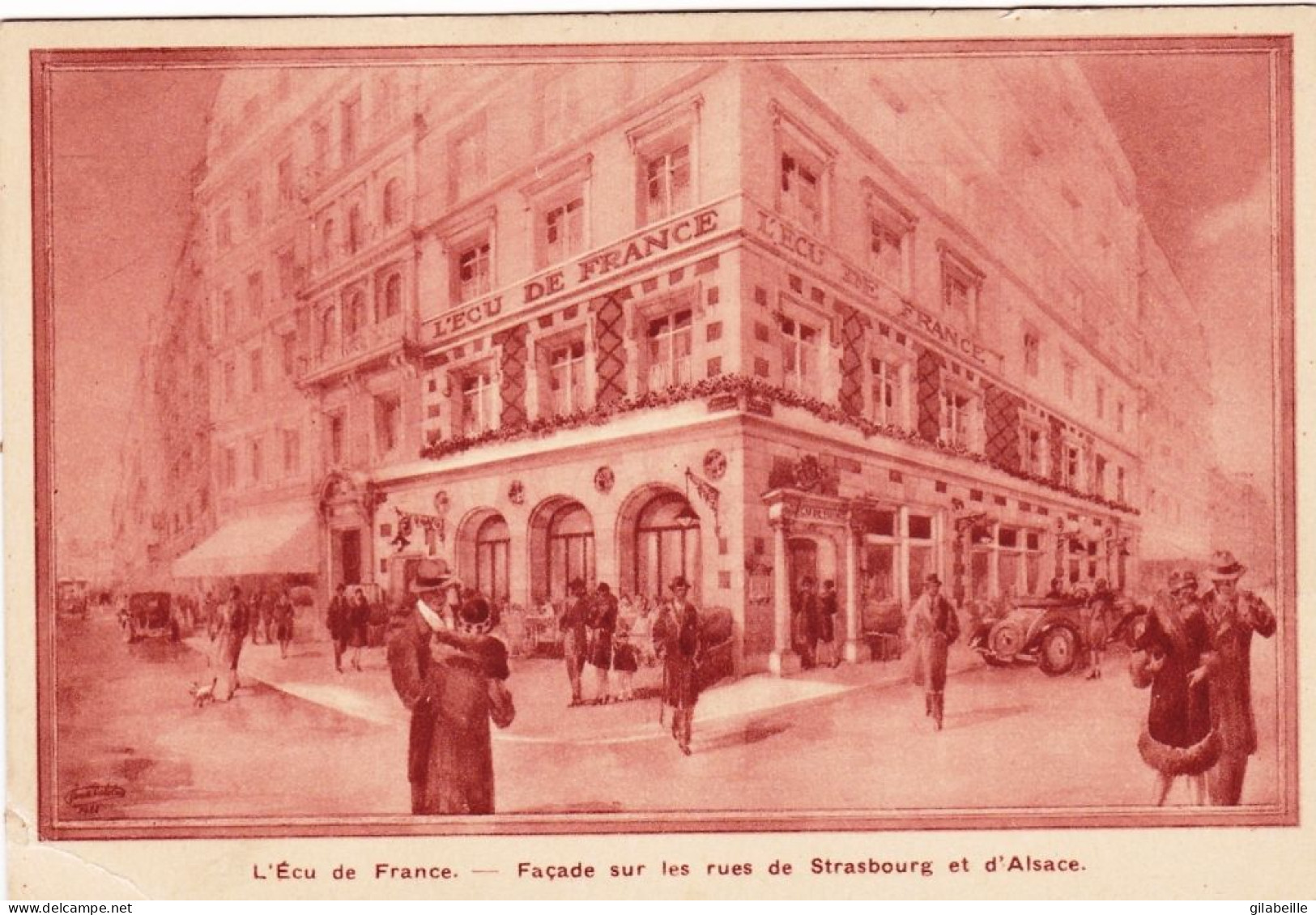 75 - PARIS 10 - 6 Rue De Strasbourg - L Ecu De France - Facade Sur Les Rues De Strasbourg Et D Alsace - Arrondissement: 10