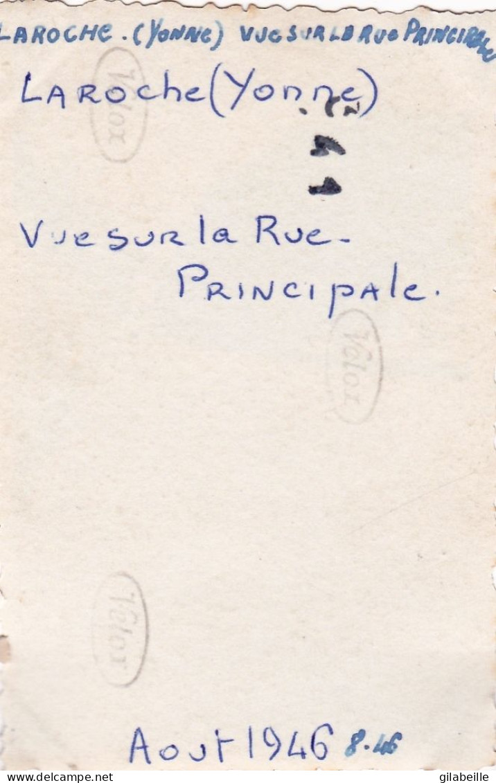 Photo 8.6 X 5.6 - 89 - Yonne - Laroche-Saint-Cydroine Vue Sur La Rue Principale - Aout 1946 - Orte