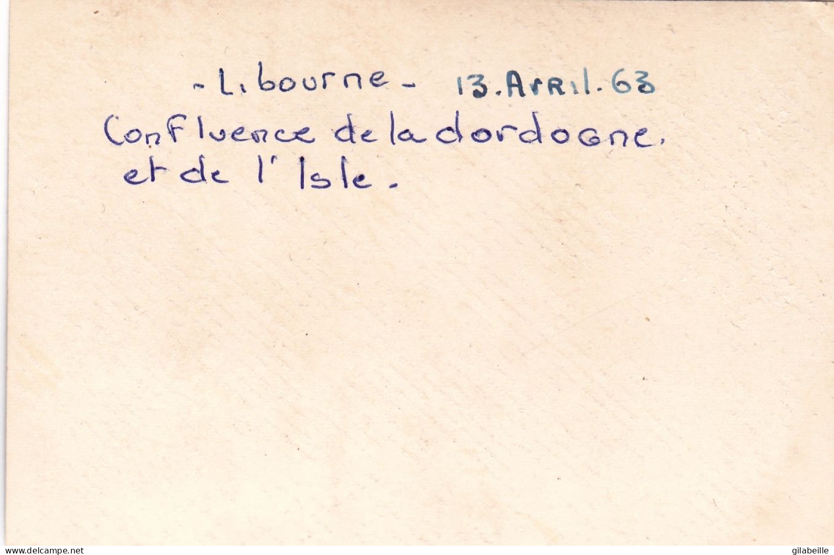Photo 11.4 X 7.5 -  LIBOURNE ( 33 ) Confluence De La Dordogne Et De L Isle - Avril 1963 - Orte