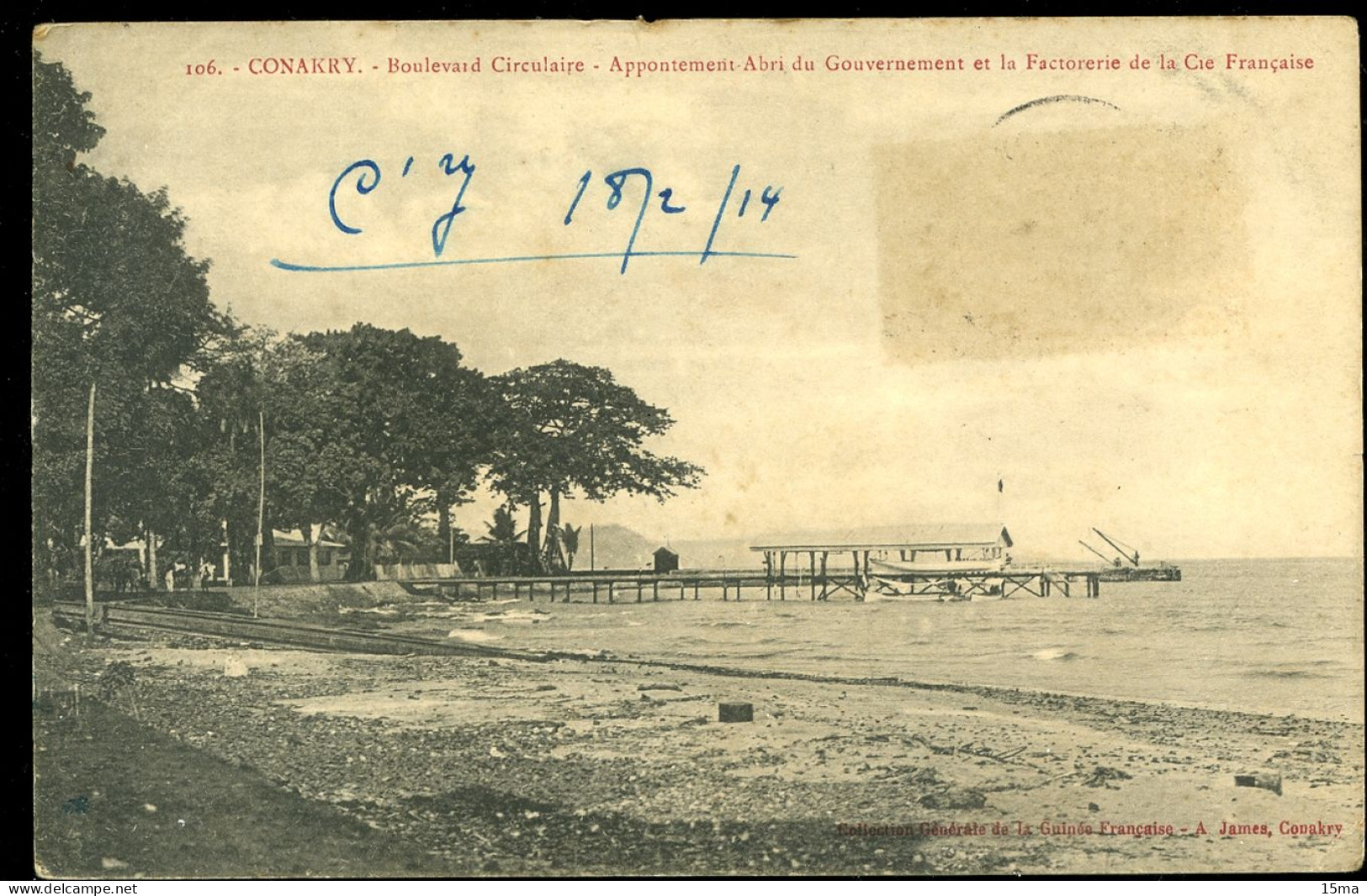 CONAKRY Boulevard Circulaire Appontement Abri Du Gouvernement Et La Factorie De La Cie Française 1914 James Timbre Décol - Guinée