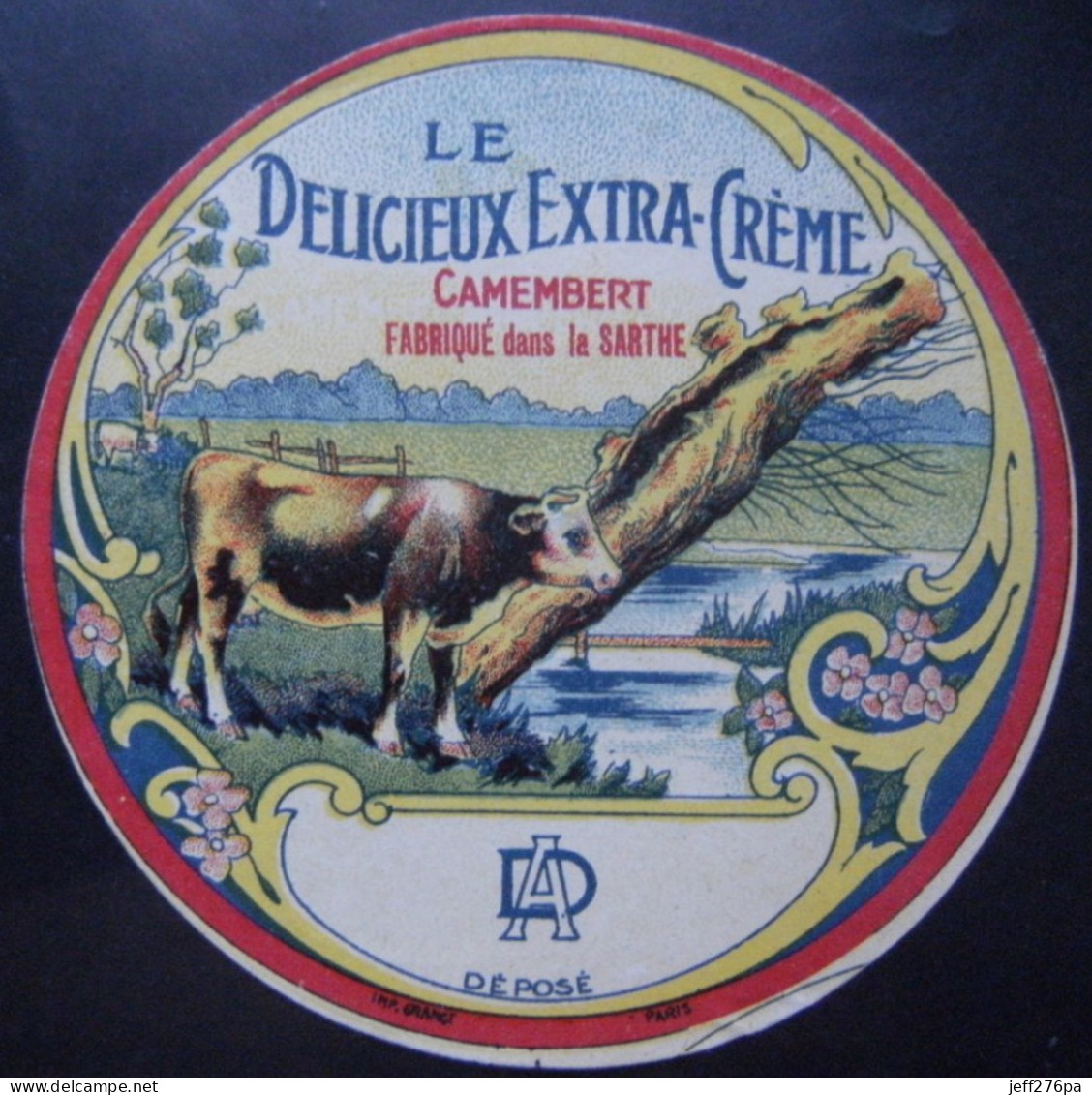 Etiquette Camembert - Le Délicieux Extra-Crème - Fromagerie Anonyme D.A 72 Maine - Sarthe  A Voir ! - Kaas