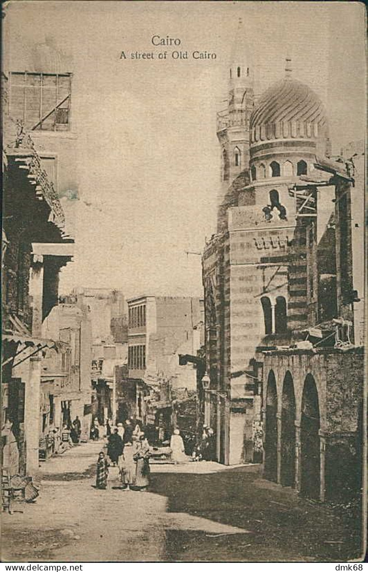 EGYPT - CAIRO / CAIRE - A STREET OF OLD CAIRO - EDIT THE CAIRO POSTCARD TRUST - 1910s (12697) - Cairo