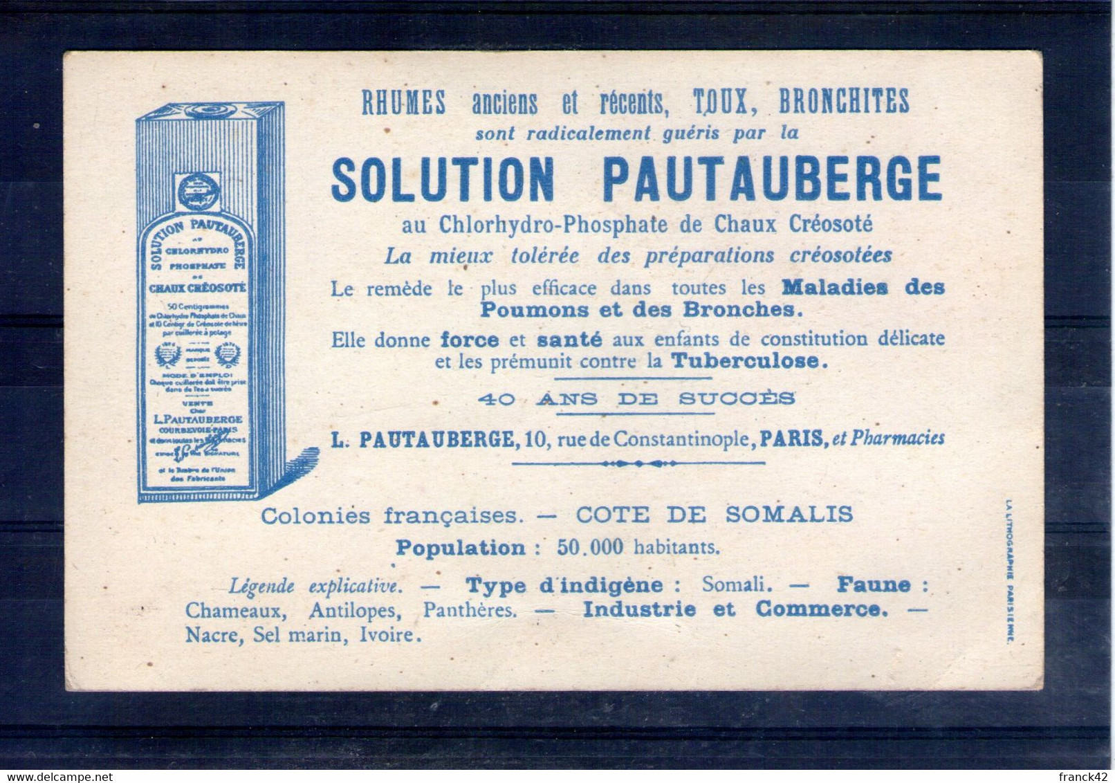 Les Colonies Françaises. Côte Des Somalis. Solution Pautauberge. Format CPA - Altri & Non Classificati