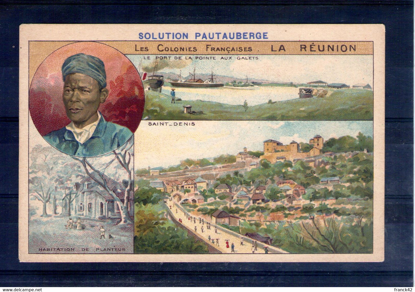 Les Colonies Françaises. La Réunion. Solution Pautauberge. Format CPA - Sonstige & Ohne Zuordnung