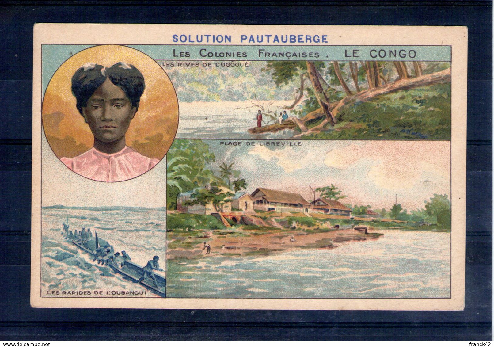 Les Colonies Françaises. Le Congo. Solution Pautauberge. Format CPA - Sonstige & Ohne Zuordnung