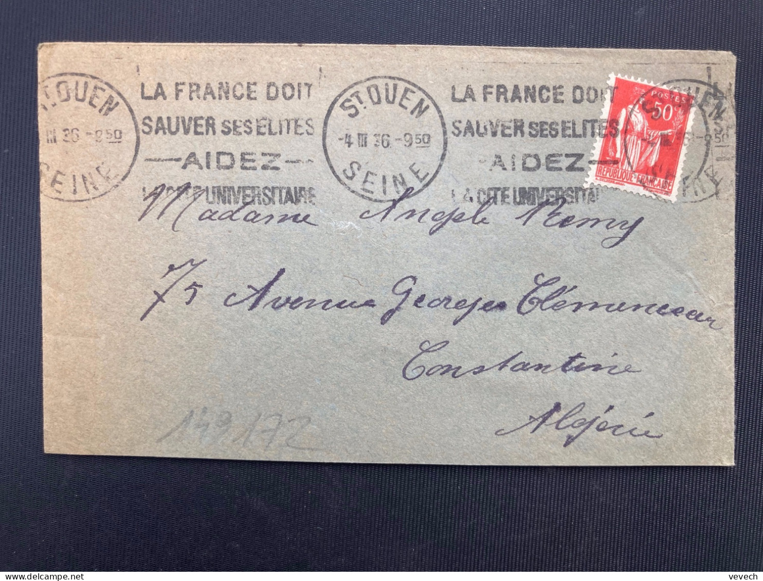 LETTRE Pour ALGERIE TP PAIX 50c OBL.MEC.4 III 36 ST OUEN SEINE LA FRANCE DOIT SAUVER SES ELITES AIDEZ LA CITE UNIVERSITA - 1932-39 Frieden