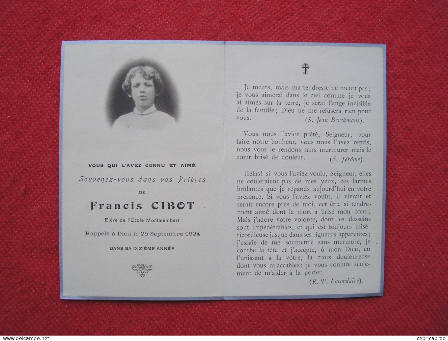 LDB - IMAGE RELIGIEUSE - Souvenez-vous Dans Vos Prières De Francis CIBOT élève De L'Ecole Montalembert, Mort 25/09/1924 - Devotion Images