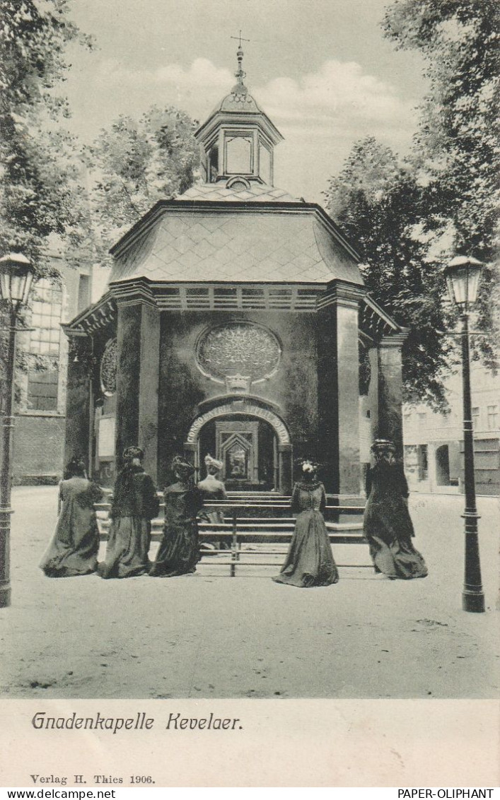 4178 KEVELAER, Gnadenkapelle, Animierte Szene, 1906 - Kevelaer