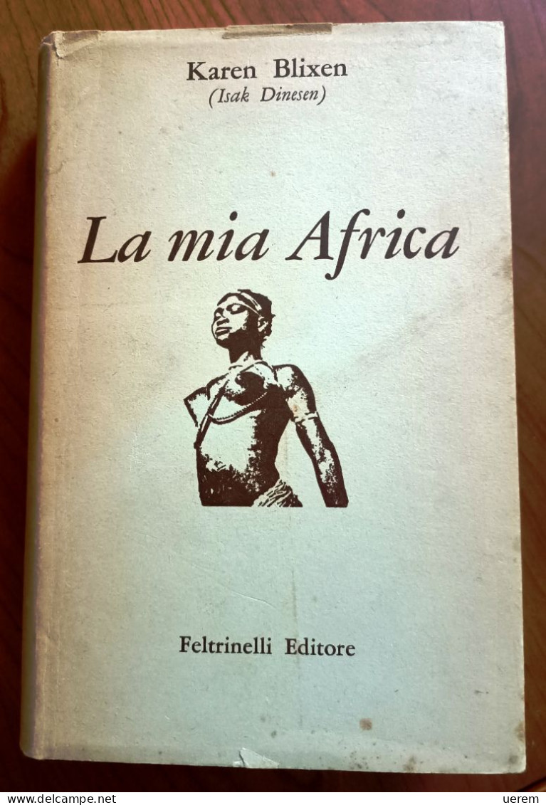2017 1959 Blixen Feltrinelli Prima Edizione Africa - Livres Anciens