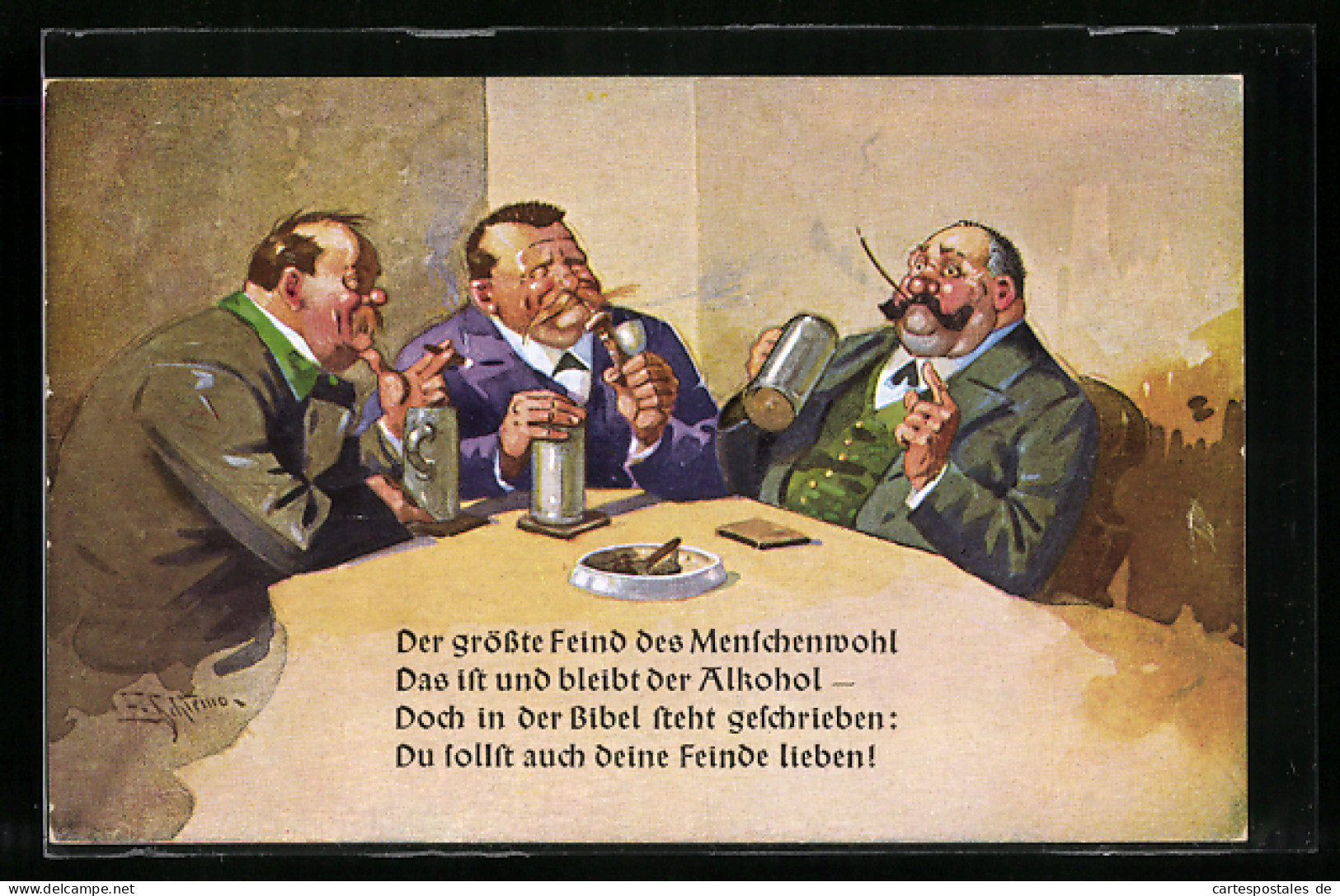 Künstler-AK Ernst Schlemo: Der Grösste Feind Des Menschenwohl, Das Ist Und Bleibt Der Alkohol...  - Schlemo, F.