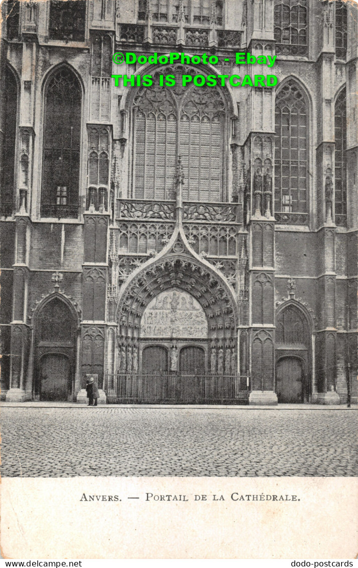 R419668 Anvers. Portail De La Cathedrale. 1909 - Monde