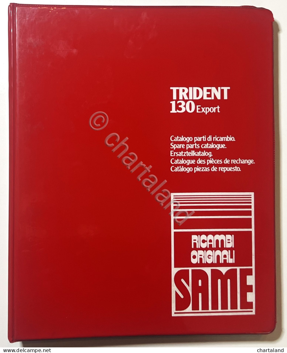 Catalogo Parti Di Ricambio Originali SAME Trattori - Trident 130 Export - 1981 - Other & Unclassified