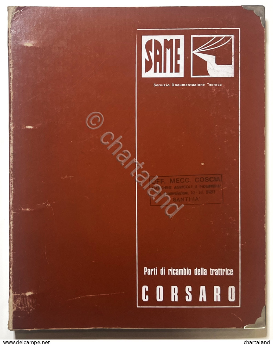 Catalogo Parti Di Ricambio Originali SAME Trattori - Corsaro - Ed. 1974 - Sonstige & Ohne Zuordnung