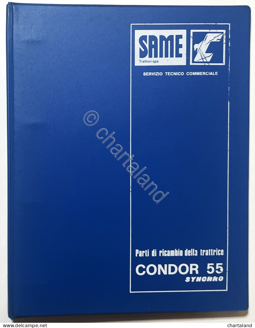 Catalogo Parti Di Ricambio Originali SAME Trattori - Condor 55 Synchro - Ed.1979 - Autres & Non Classés