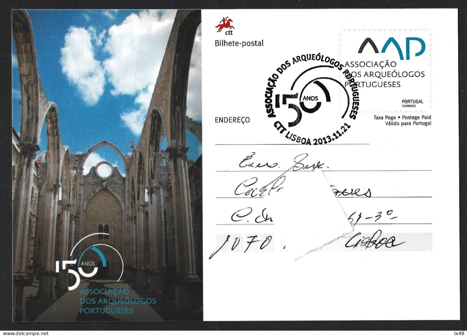 Entire Postcard 150th Years The Association Portuguese Archaeologists. Carmo Convent. Earthquake. Lisbon Archaeological - Archäologie