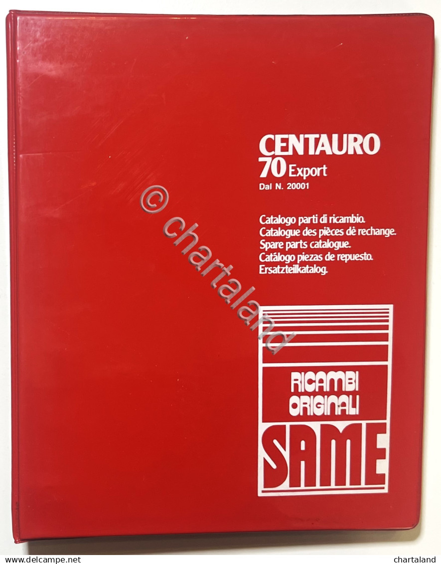 Catalogo Parti Di Ricambio Originali SAME Trattori - Centauro 70 Export - 1981 - Other & Unclassified