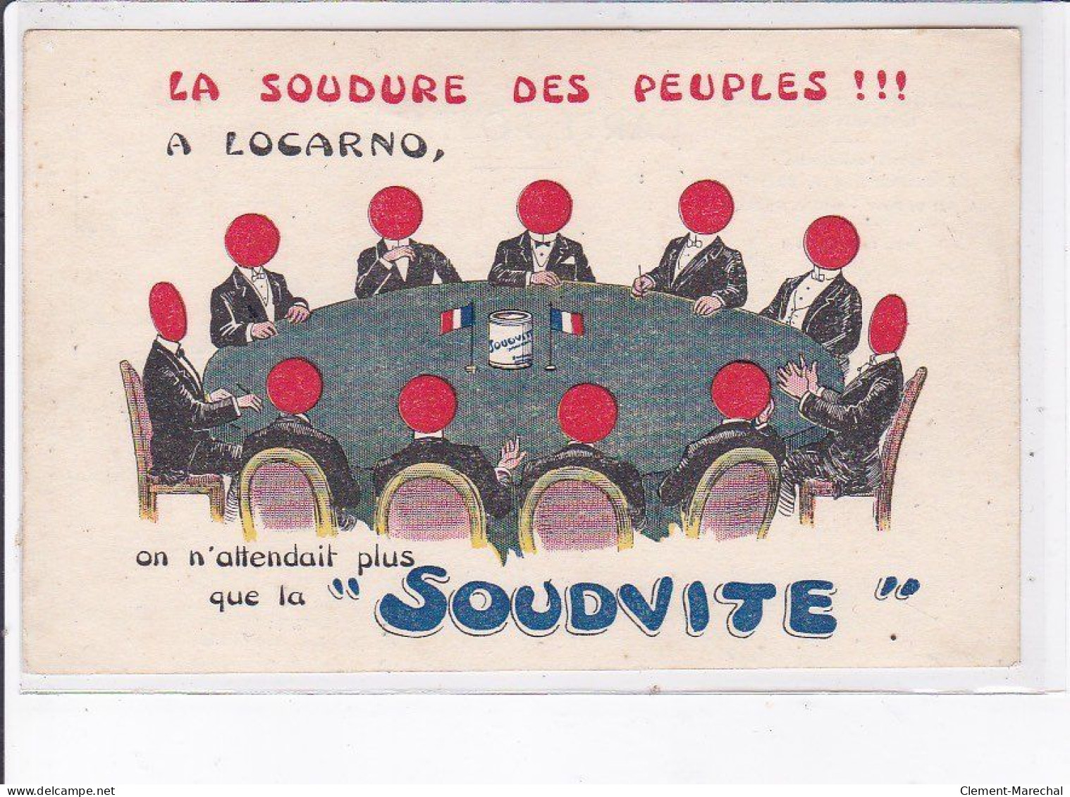 PUBLICITE : La Soudure Des Peuples à Locarno (la Soudite) établissement Hippolyte Goupil à Levallois (Neuilly) - Advertising