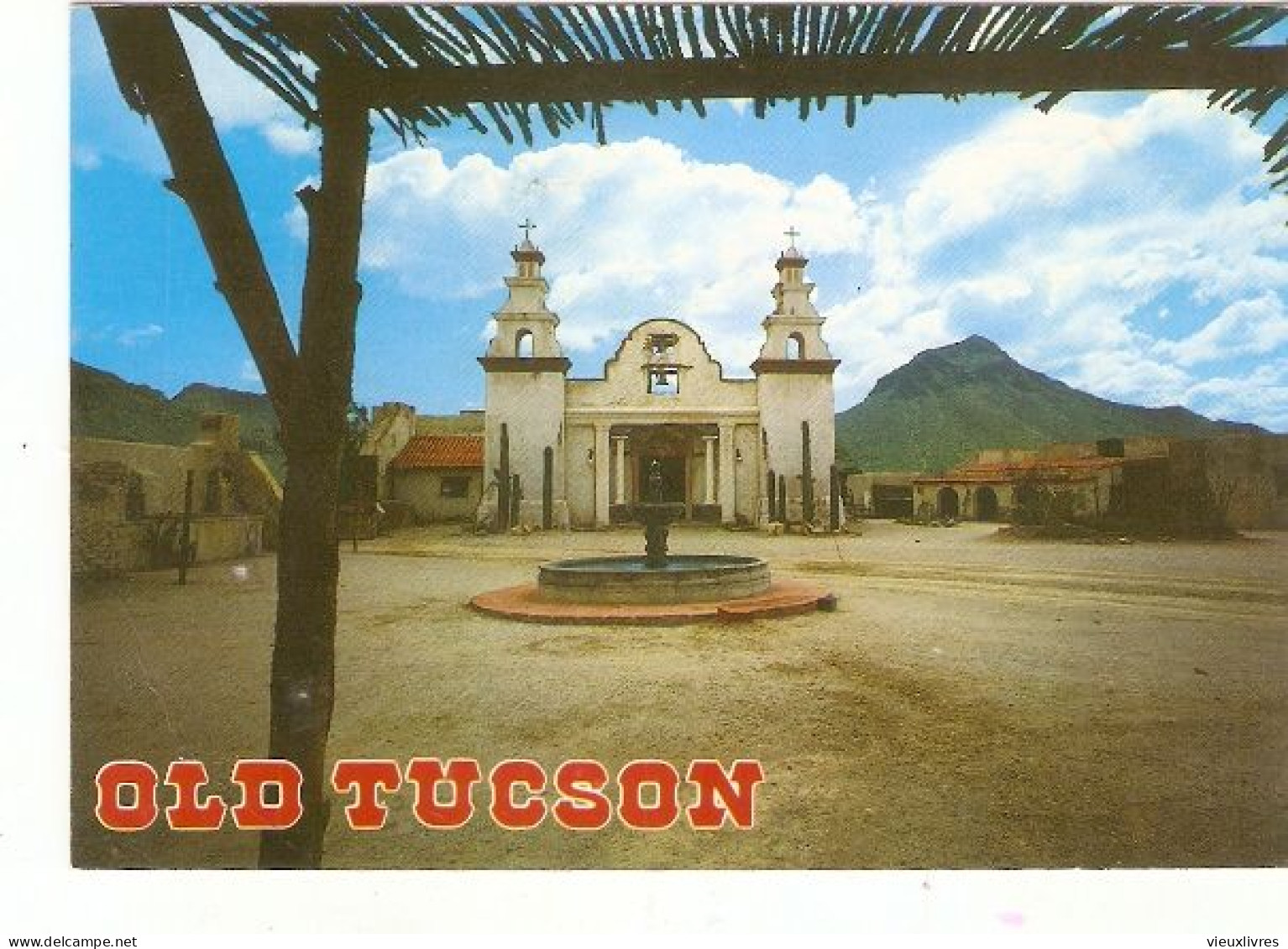 Arizona Old Tucson Carte Postale 1987 Eglise Fontaine Décor De Cinéma - Tucson