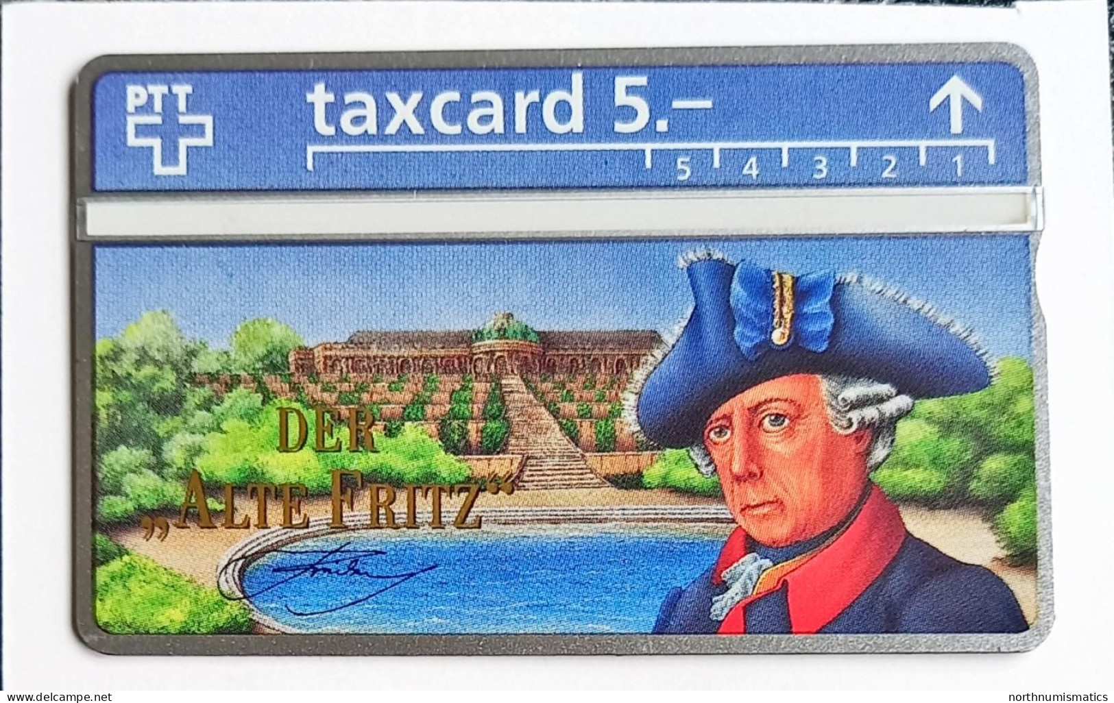 Swiss PTT Taxcard 5  Der ''Alte Fritz'' Gode 301L36966 Mint - Colecciones