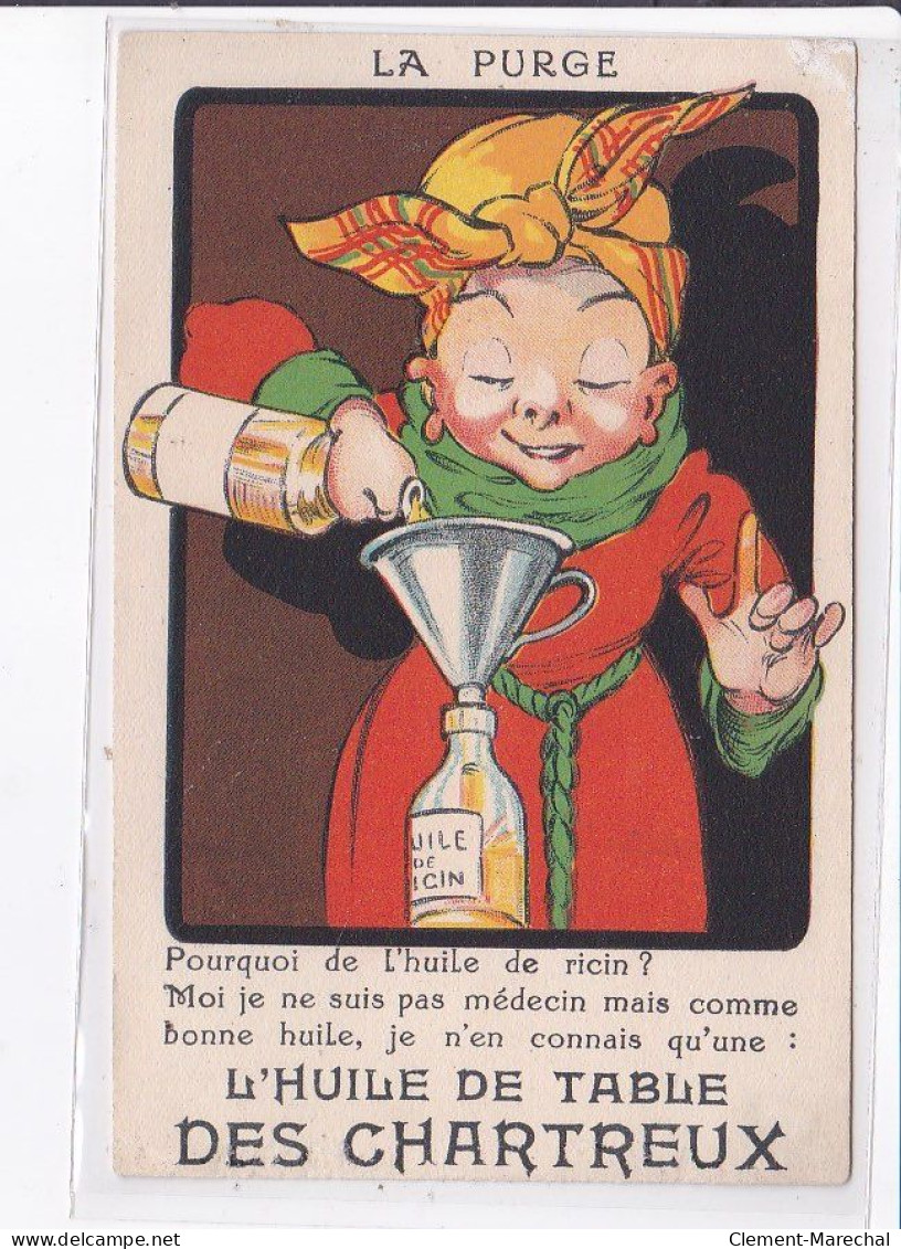 PUBLICITE : L'huile De Table Des Chartreux (la Purge) - Bon état - Advertising