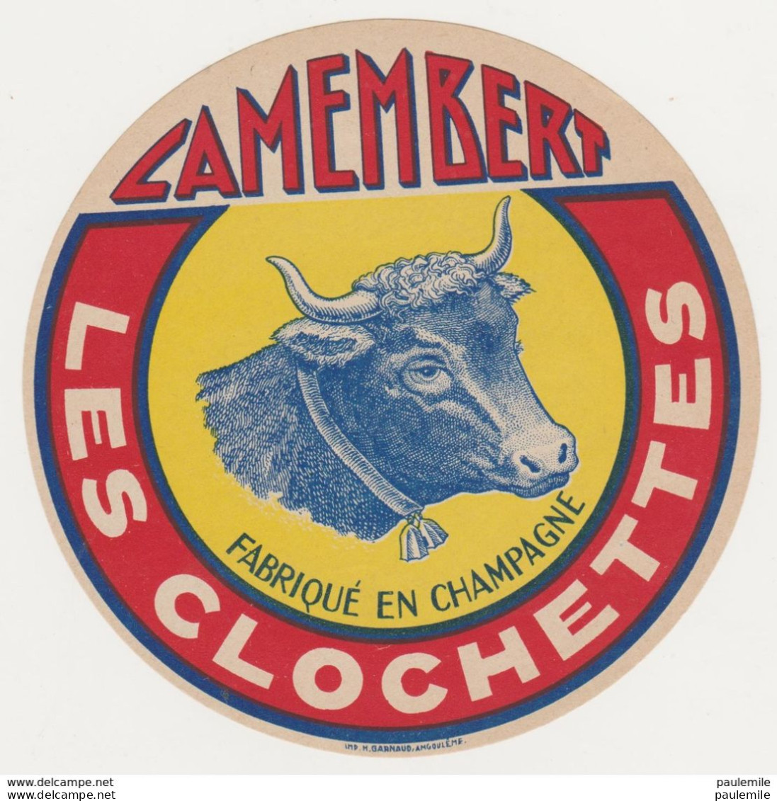 F/ETIQUETTE DE CAMEMBERT FABIQUE EN CHAMPAGNE LES CLOCHETTES - Fromage