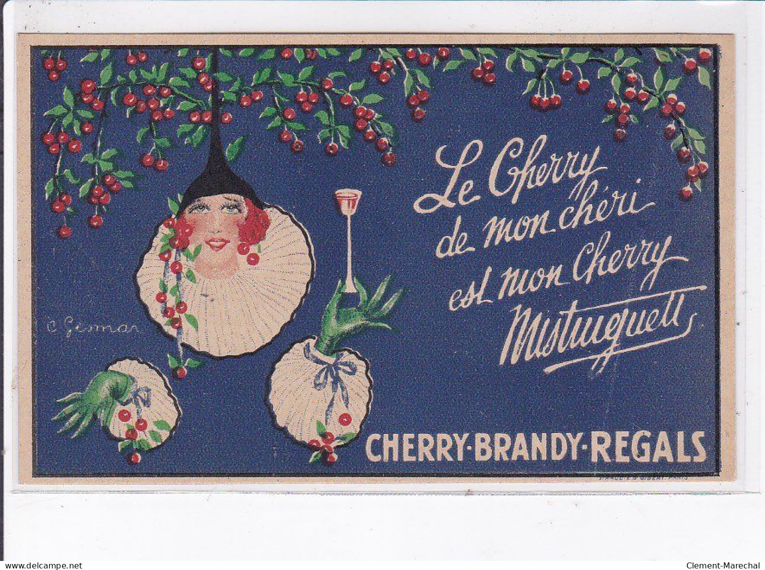 PUBLICITE : Le Cherry Brandy Regals (Mistinguette - Versailles Et Nuits St Georges) Illustrée Par Gesmar - Très Bon état - Werbepostkarten