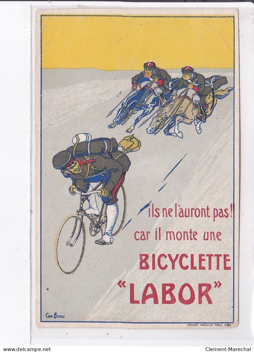 PUBLICITE : Bicyclette "Labor" (guerre Russo-japonaise - Vélo) - Illustrée Par Cas Brau - état - Advertising